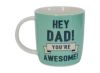 Picture of Coffee Mug Hey Dad Youre Awesome